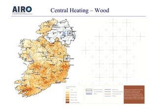 Central Heating – Wood
 