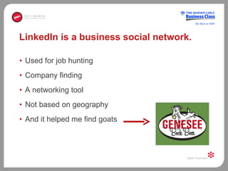 LinkedIn is a business social network. <ul><li>Used for job hunting  </li></ul><ul><li>Company finding </li></ul><ul><li>A...