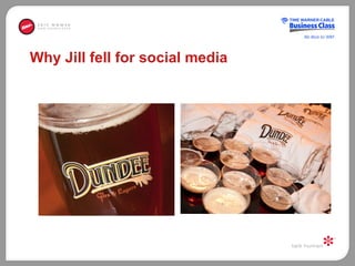 Why Jill fell for social media 