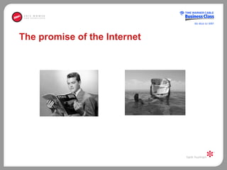 The promise of the Internet 