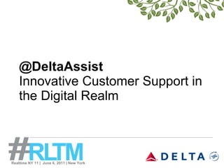 @DeltaAssist Innovative Customer Support in the Digital Realm 