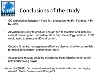 Fish Production Conclusion Aquaculture in a changing climate | PPT