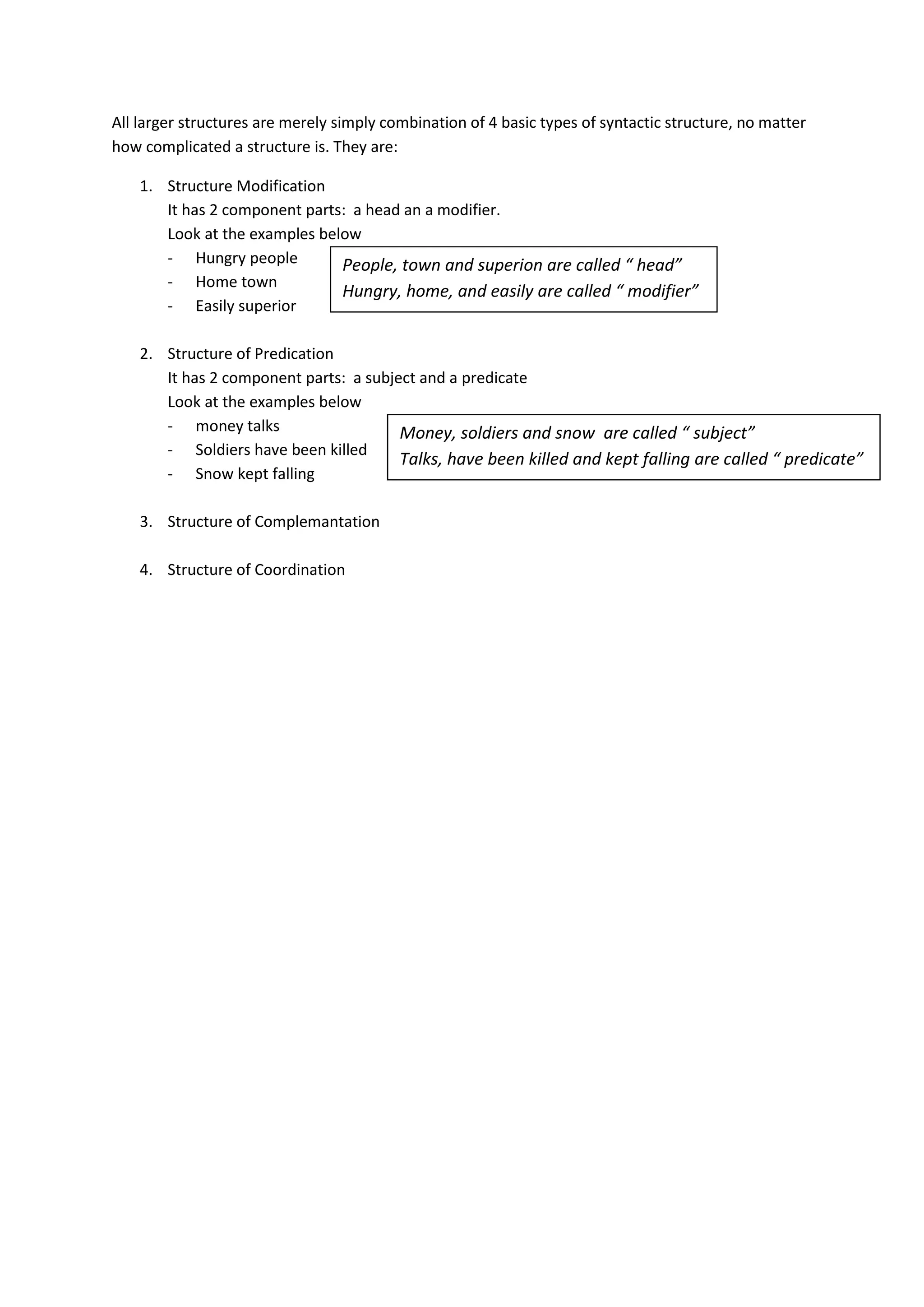 All larger structures are merely simply combination of 4 basic types of ...