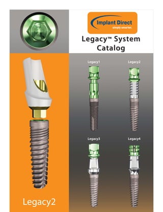 Legacy2
Legacy1 Legacy2
Legacy4Legacy3
LegacyLegacy™™ SystemSystem
CatalogCatalog
 