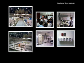 National Synchrotron
 