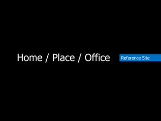 Home / Place / Office Reference Site
 