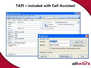 TAPI – included with Call Assistant 