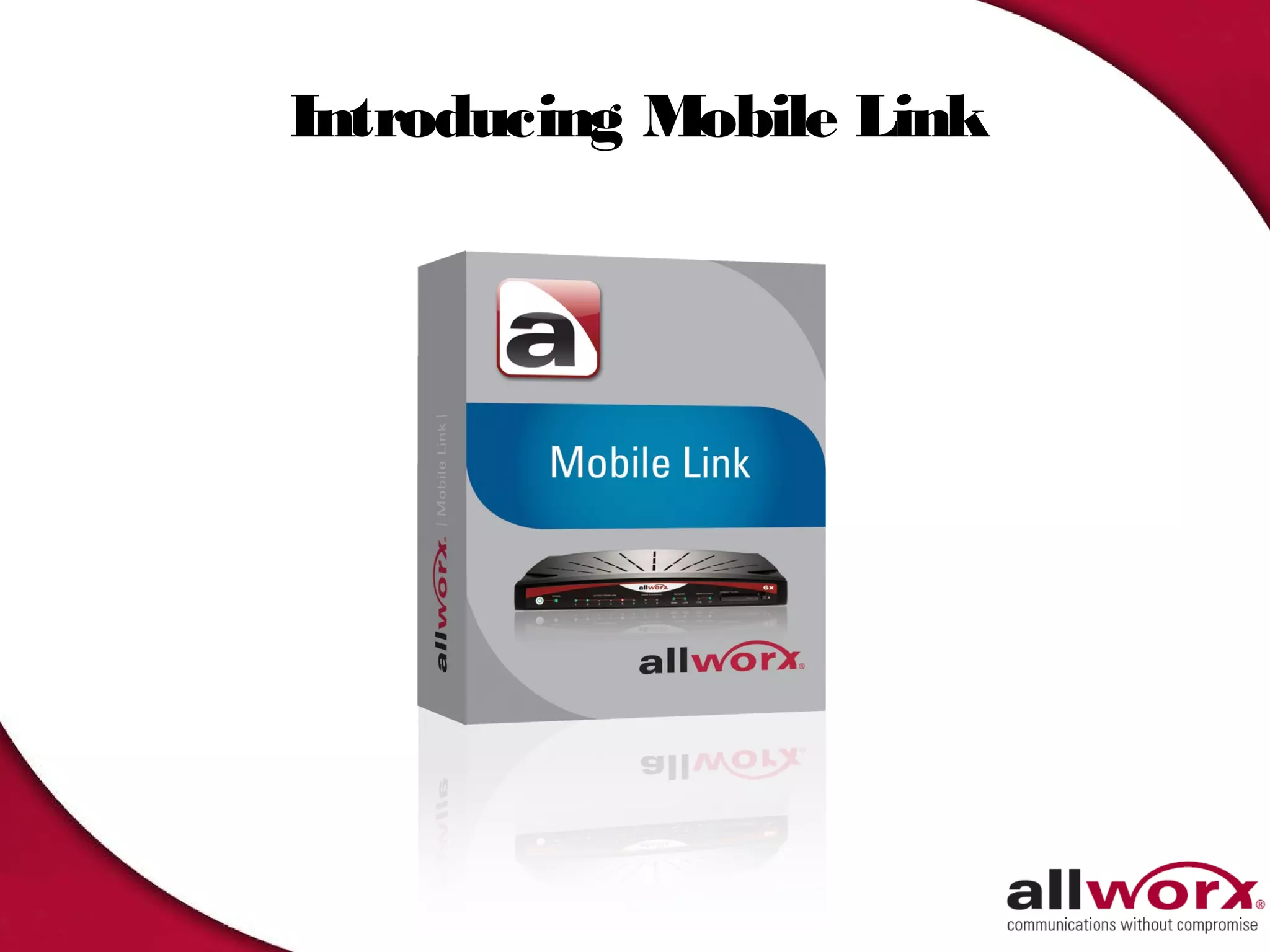 Introducing Mobile Link
 