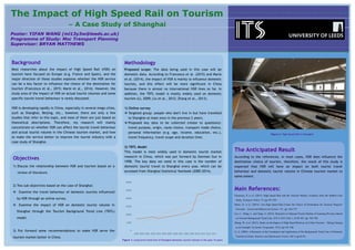 The Impact of High Speed Rail on Tourism
− A Case Study of Shanghai
Figure 1: Long-term trend line of Shanghai domestic tourist volume in the past 14 years
0
5000
10000
15000
20000
25000
30000
1999 2000 2001 2002 2003 2004 2005 2006 2007 2008 2009 2010 2011 2012 2013
Poster: YIFAN WANG (ml13y3w@leeds.ac.uk)
Programme of Study: Msc Transport Planning
Supervisor: BRYAN MATTHEWS
Figure 2: High Speed Rail in Shanghai
Background
Most researches about the impact of High Speed Rail (HSR) on
tourism have focused on Europe (e.g. France and Spain), and the
major direction of these studies explores whether the HSR service
can be a key factor to influence the choice of the destination for
tourism (Francesca et al., 2015; Marie et al., 2014). However, the
study area of the impact of HSR on actual tourist volumes and some
specific tourist travel behaviour is rarely discussed.
HSR is developing rapidly in China, especially in several mega cities,
such as Shanghai, Beijing, etc., however, there are only a few
studies that refer to this topic, and most of them are just based on
theoretical descriptions. Therefore, my research will mainly
concentrate on whether HSR can affect the tourist travel behaviour
and actual tourist volume in the Chinese tourism market, and how
to make the service better to improve the tourist industry with a
case study of Shanghai.
Objectives
1) Discuss the relationship between HSR and tourism based on a
review of literature.
2) Two sub objectives based on the case of Shanghai:
 Examine the travel behaviour of domestic tourists influenced
by HSR through an online survey.
 Examine the impact of HSR on domestic tourist volume in
Shanghai through the Tourism Background Trend Line (TBTL)
model.
3) Put forward some recommendations to make HSR serve the
tourism market better in China.
Methodology
Proposed scope: The data being used in this case will be
domestic data. According to Francesca et al. (2015) and Marie
et al. (2014), the impact of HSR is mainly to influence domestic
tourists, and this effect will be more significant in China
because there is almost no international HSR lines so far. In
addition, the TBTL model is mostly widely used on domestic
tourism (Li, 2009; Liu et al., 2012; Zhang et al., 2013).
1) Online survey
 Targeted group: people who don't live in but have travelled
to Shanghai at least once in the previous 2 years;
 Proposed key data to be collected (relate to questions):
travel purpose, origin, route choice, transport mode choice,
personal information (e.g. age, income, education, etc.),
travel frequency, travel scope and duration time.
2) TBTL Model
This model is most widely used in domestic tourist market
research in China, which was put forward by Gennian Sun in
1998. The key data we need in this case is the number of
domestic tourist travel to Shanghai every year, which can be
accessed from Shanghai Statistical Yearbook (2000-2014).
The Anticipated Result
According to the references, in most cases, HSR does influence the
destination choice of tourism, therefore, the result of this study is
expected that HSR will have an impact on both tourist travel
behaviour and domestic tourist volume in Chinese tourism market to
some extent.
Main References:
Francesca, P. et al. (2015). High Speed Rail and the Tourism Market: Evidence from the Madrid Case
Study. Transport Policy. 37, pp.187-194.
Marie, D. et al. (2014). Can High Speed Rail Foster the Choice of Destination for Tourism Purpose?
Procedia – Social and Behavioral Science. 111. pp. 166-175.
Liu, C., Wang, L. and Yang, A. (2012). Research on Inbound Tourist Market of Liaoning Province Based
on Tourism Background Trend Line. ICICA 2012, Part 1, CCIS 307, pp. 783-788.
Zhang, W. et al. (2013). Study on the Impact of High Speed Railway on Urban Tourism – Taking Nanjing
as an Example. Economic Geography. 33(7), pp.163-168.
Li, Z. (2009). A Research on the Foundation and Application of the Background Trend Line of Domestic
Tourism in China. Statistics and Information Forum. 24(1), pp.62-65.
 