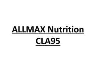 ALLMAX Nutrition
CLA95
 