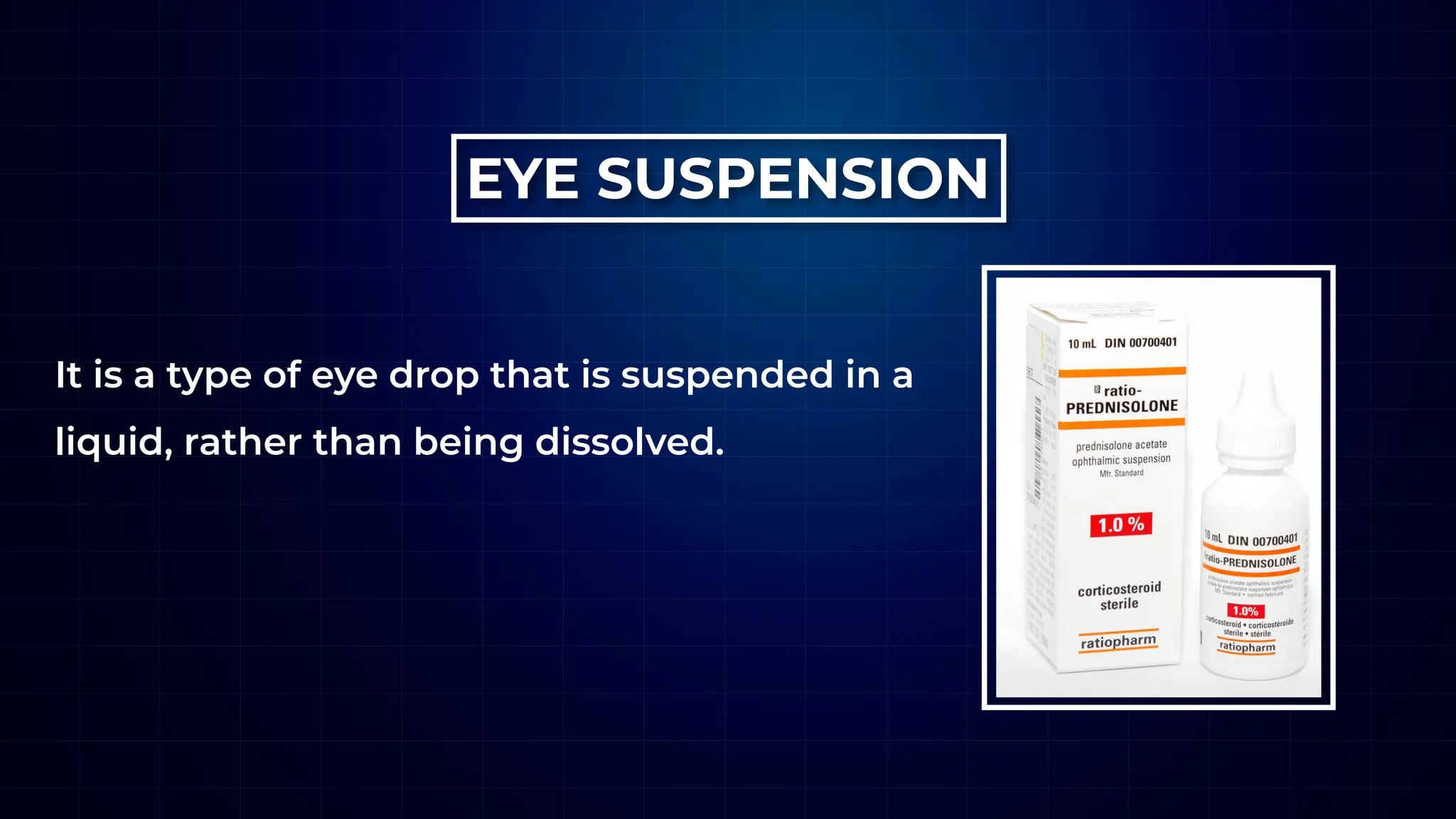 EYE SUSPENSION
It is a type of eye drop that is suspended in a
liquid, rather than being dissolved.
 