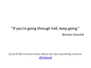 “If you’re going through hell, keep going.”
Winston Churchill
If you’d like to know more about my next upcoming venture:
@...