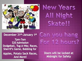 All night skate new years