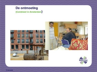De ontmoeting (Combiwel in Amsterdam ) 