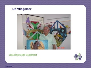 De Vliegeraar José Raymundo Engelhardt 