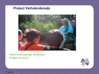 Project Verhalenderwijs Marie Goormachtigh, Rotterdam Project “Ik mis je” 