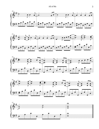3

All of Me

# ˙
&

j
œ ˙.

œœ
J

38

j
œœ œ œ œ œ œœ
J

œœ ˙

œ
œ œ œ œ
œ œ
œ
œ œ œ œ
?# œ œ œ œ œ
œœ œœ œ
œœ œœ œ
œœ œœ...