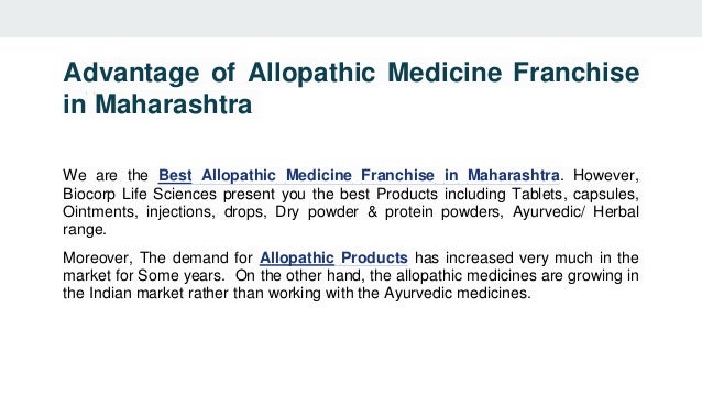 Advantage of Allopathic Medicine Franchise
in Maharashtra
We are the Best Allopathic Medicine Franchise in Maharashtra. Ho...
