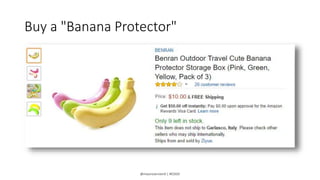 @mauroservienti | #EDDD
Buy a "Banana Protector"
 