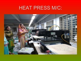 HEAT PRESS M/C:
 