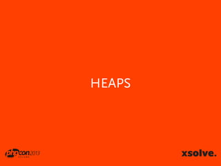 HEAPS

 
