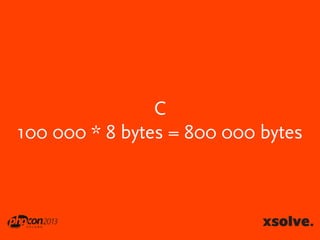 C
100 000 * 8 bytes = 800 000 bytes

 