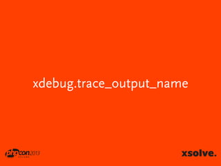 xdebug.trace_output_name

 