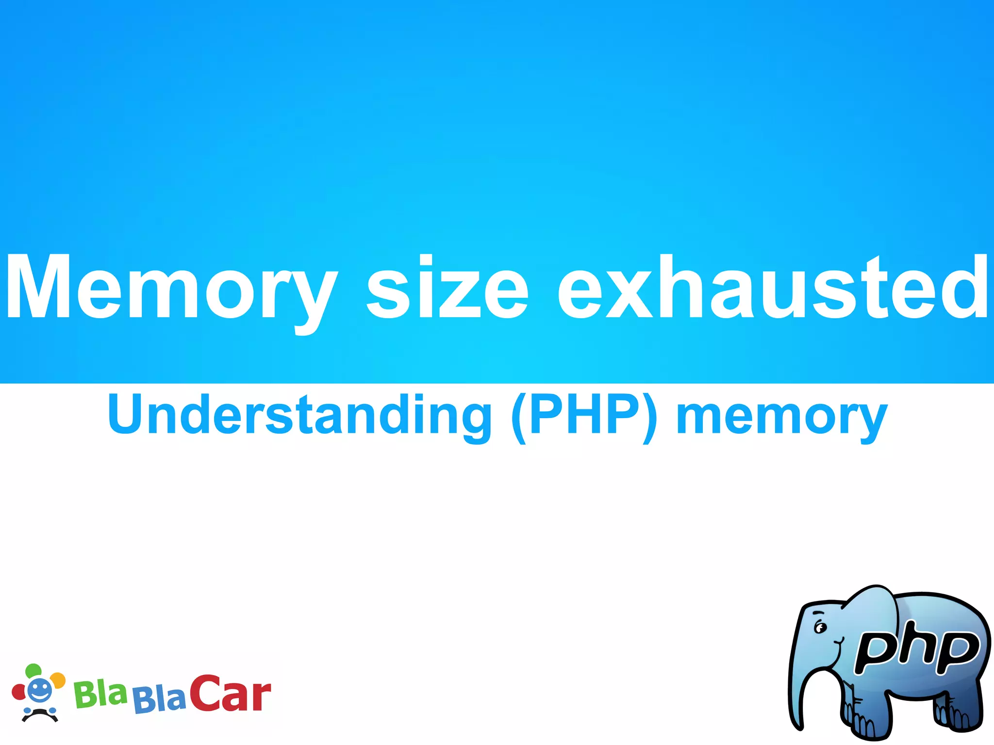 PHP 5 memory Understand and master 