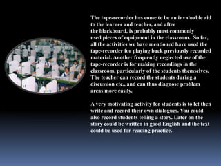 Allows using tape recorder to dictate writing | PPTX