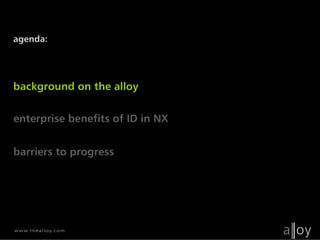 Alloy NX Industrial Design