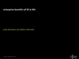 Alloy NX Industrial Design