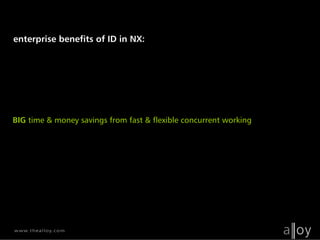 Alloy NX Industrial Design