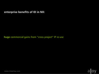 Alloy NX Industrial Design
