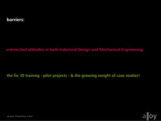 Alloy NX Industrial Design