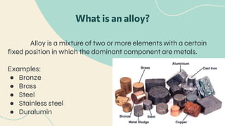 ALLOYS mechanical property and characteristics | PPTX