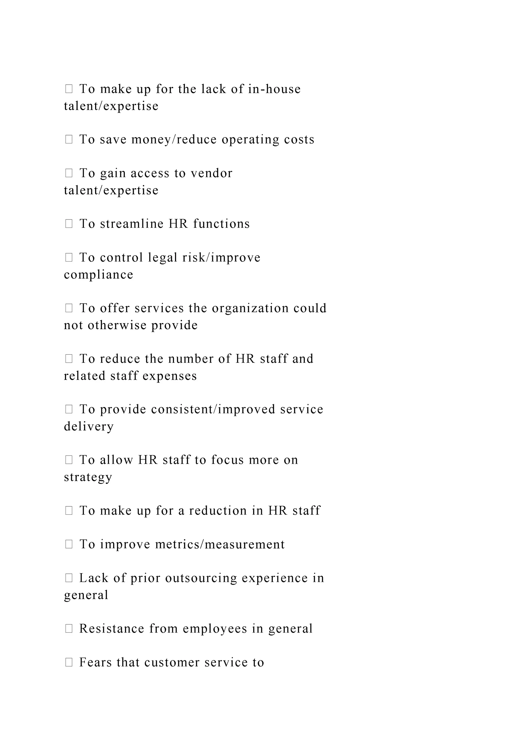 ke up for the lack of in-house
talent/expertise
talent/expertise
compliance
ld
not otherwise provide
related staff expenses
delivery
strategy
ics/measurement
general
 