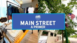 Main Street: A Primer