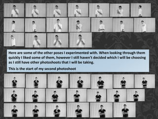 Here are some of the other poses I experimented with. When looking through them
quickly I liked some of them, however I st...