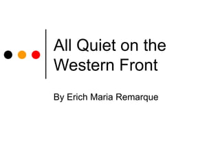 All Quiet on the Western Front By Erich Maria Remarque 