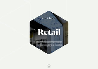 Retail
We transform ideas into a technical reality, collaborating
with retailers and design agencies to create attractive,
engaging retail environments that sell products more
effectively.
 