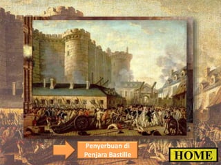 Pada tanggal 14 juli 1789, rakyat perancis menyerbu dan menguasai penjara bastille. penyerbuan terha