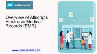 Organized EMR Workflows Made Easy | Docresponse | PPTX