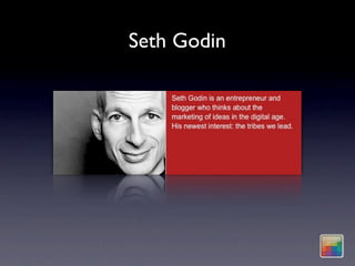 Seth Godin
 