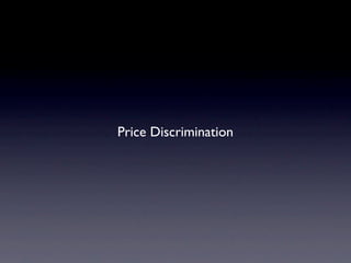 Price Discrimination
 