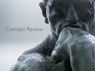 Concept Review
 