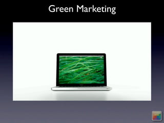 Green Marketing
 