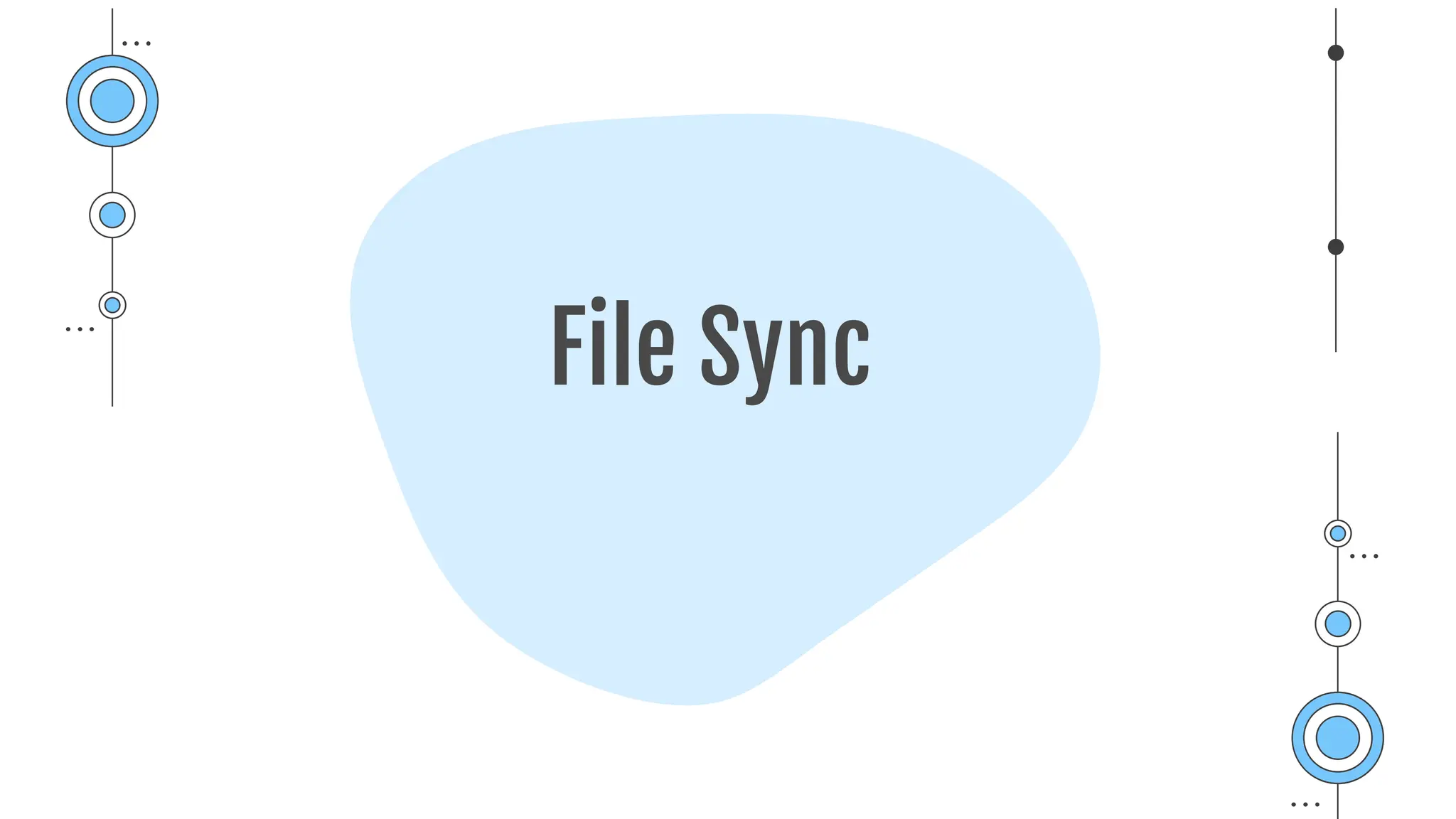 File Sync
 