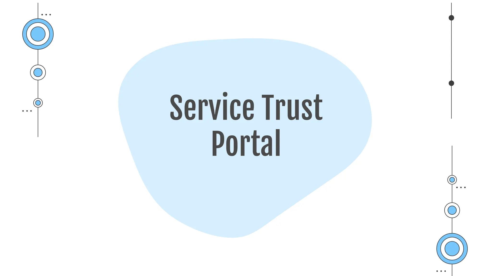 Service Trust
Portal
 