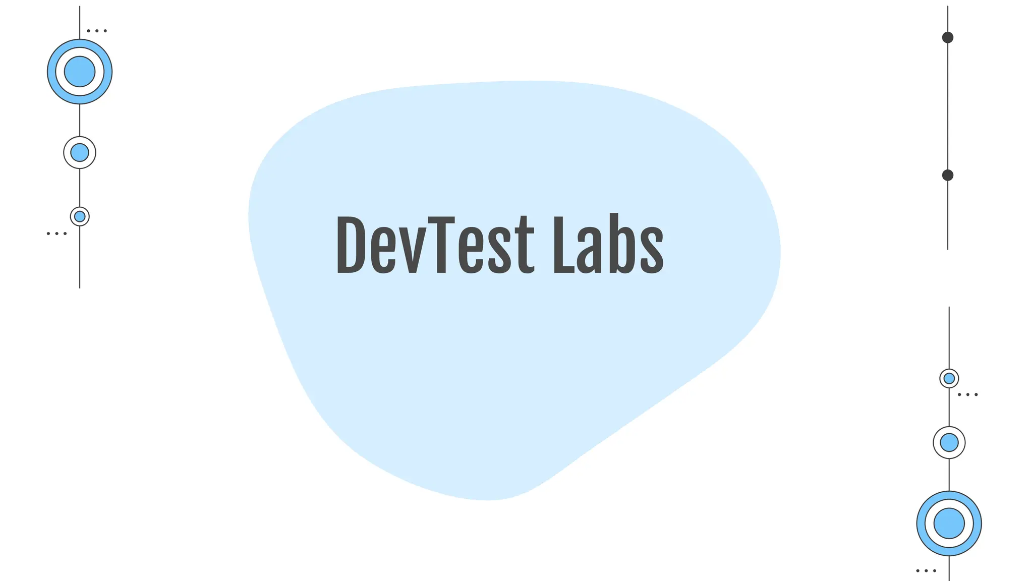 DevTest Labs
 