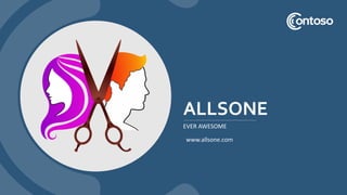 ALLSONE
EVER AWESOME
www.allsone.com
 
